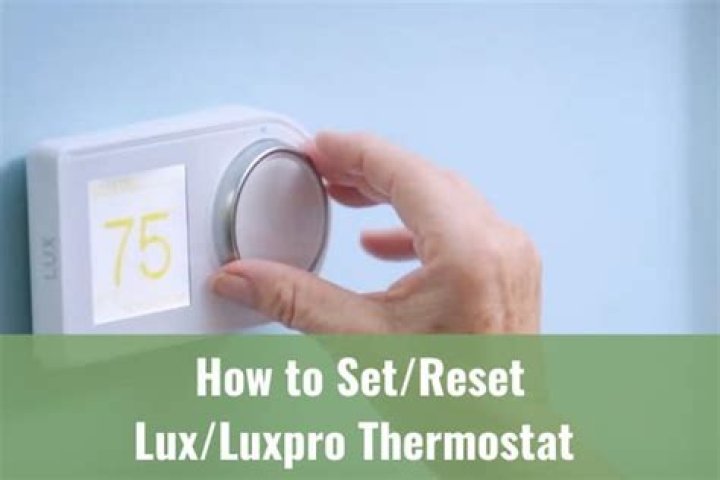 How to reset lux kono thermostat