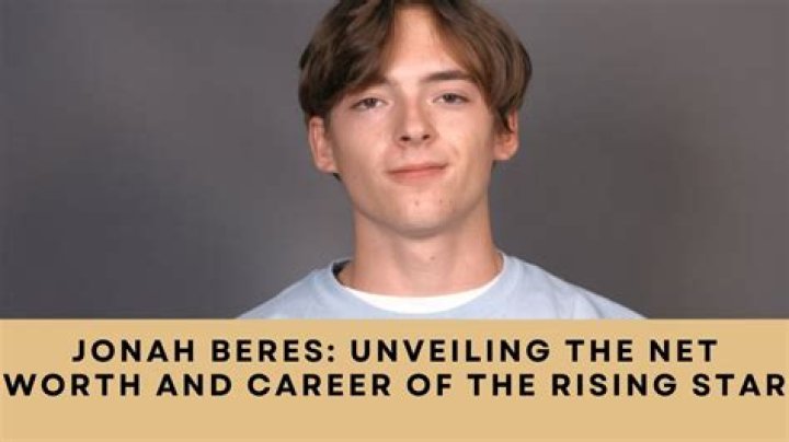 Jonah Beres Net Worth