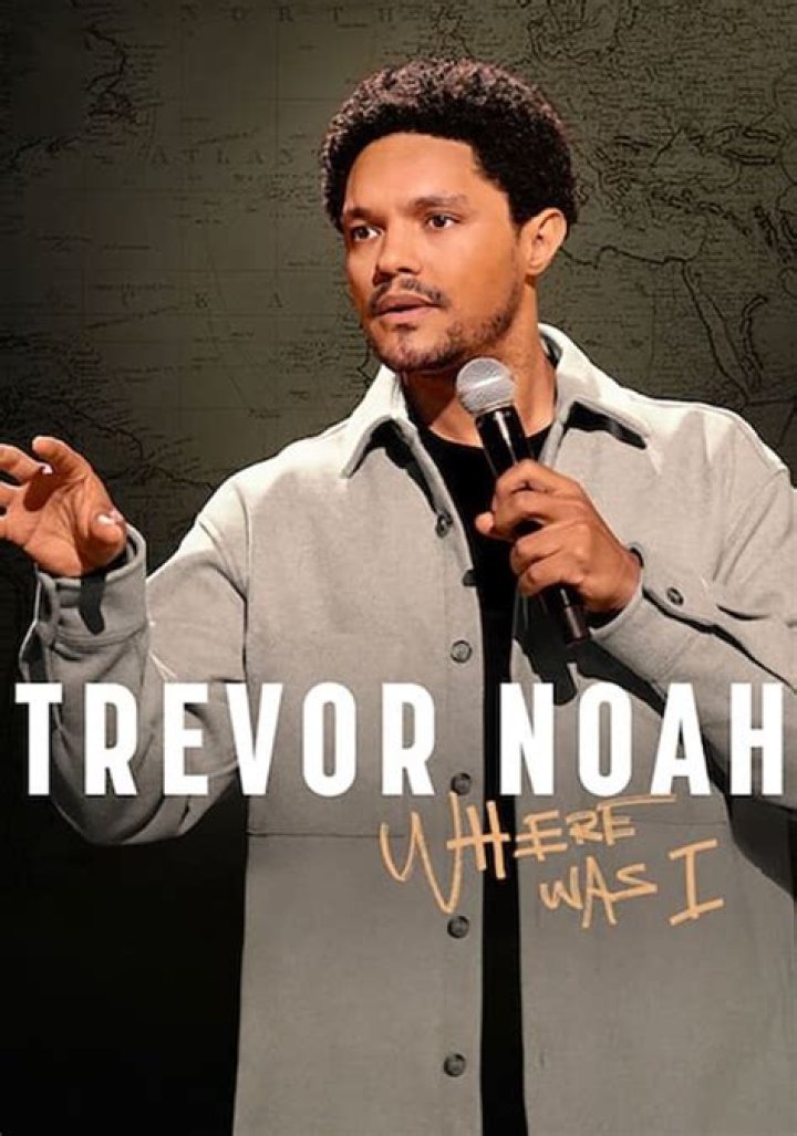 Trevor Noah Where Was I Release Date: Recap, Review, Spoilers, Streaming, Schedule & Where To Watch? - SarkariResult