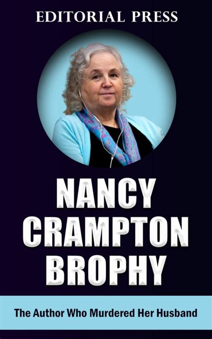 Who Is Nancy Crampton Brophy? Wikipedia Bio And Sentence Details Of The Murderer